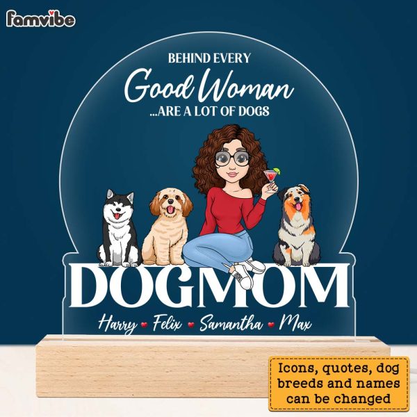 Personalized Gift for Dog Mom Behind Every Good Woman Are A Lot Of Dogs Plaque LED Lamp Night Light 23708 Cheap - Image 3