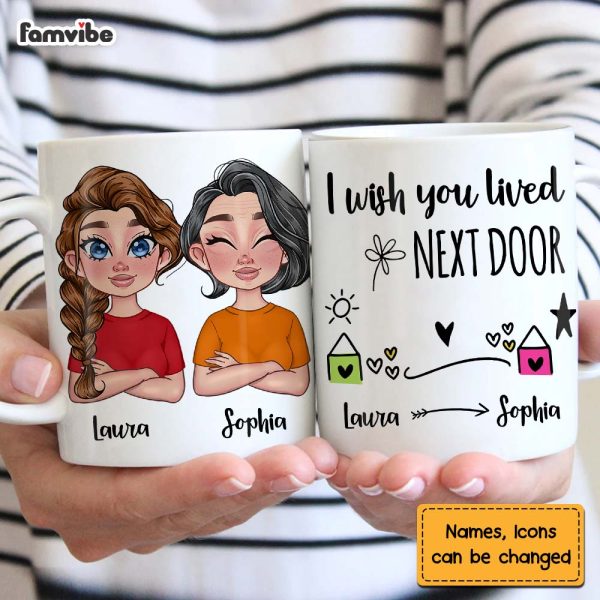Personalized Gift For Mom I Wish You Lived Next Door Mug 23696 Online now - Image 2